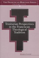 Trinitarian Perspectives in the Franciscan Theological Tradition 1576592049 Book Cover