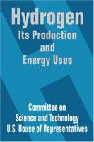 Hydrogen Its Production and Energy Uses 0894990713 Book Cover