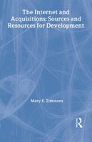 The Internet and Acquisitions: Sources and Resources for Development (Acquisitions Librarian Series) (Acquisitions Librarian Series) 0789006871 Book Cover