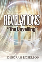 REVELATIONS: THE UNVEILING B0FDGXXFJK Book Cover