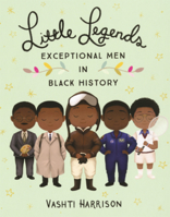 Little Legends: Exceptional Men in Black History B0GN2L6LVP Book Cover