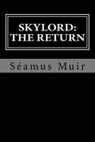 Skylord: The Return 1530562899 Book Cover