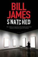 Snatched: A British black comedy 1847515118 Book Cover