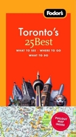 Fodor's Toronto's 25 Best, 5th Edition