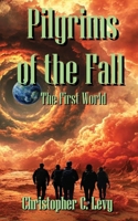 Pilgrims of the Fall 1764052307 Book Cover