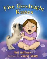 Five Goodnight Kisses 1542728487 Book Cover