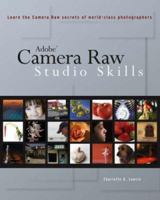 Adobe Camera Raw: Studio Skills 0471782645 Book Cover