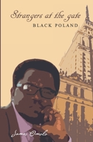 Strangers at the gate: Black Poland 8394711804 Book Cover