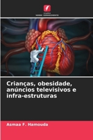 Crianças, obesidade, anúncios televisivos e infra-estruturas (Portuguese Edition) 6208128005 Book Cover