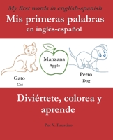 My first words in english and spanish: Mis primeras palabras en inglés-español (Spanish Edition) B08HG8YH29 Book Cover
