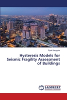Hysteresis Models for Seismic Fragility Assessment of Buildings 6203580856 Book Cover