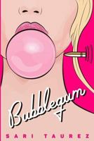 Bubblegum 0692917845 Book Cover