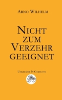 Nicht zum Verzehr geeignet: Ungefähr 54 Gedichte (German Edition) 369571025X Book Cover