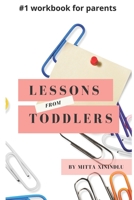 Lessons from Toddlers 0620937904 Book Cover