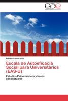 Escala de Autoeficacia Social Para Universitarios (Eas-U) 3659038113 Book Cover