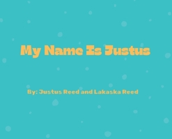 My Name Is Justus B0GYGSLY6N Book Cover