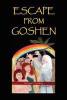 Escape from Goshen 1467519154 Book Cover