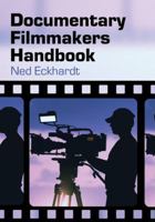 Documentary Filmmakers Handbook 0786460431 Book Cover