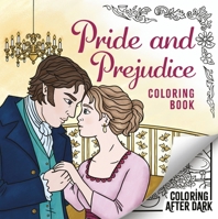 The Pride and Prejudice Coloring Book 1839553391 Book Cover