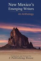 New Mexico's Emerging Writers: An Anthology 1727571568 Book Cover