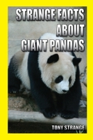 STRANGE FACTS ABOUT GIANT PANDAS: Children's science, interesting fun facts about animal (science for kids) 1695527186 Book Cover