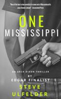 One Mississippi: An Arch Dixon Thriller (Arch Dixon Mysteries) 1733403418 Book Cover