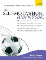 Self-Motivation Workbook: Teach Yourself 1444187015 Book Cover