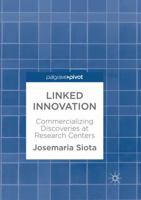 Linked Innovation: Commercializing Discoveries at Research Centers 3319605453 Book Cover