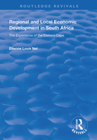 Regional and Local Economic Development in South Africa: The Experience of the Eastern Cape (Making of Modern Africa) 1138334677 Book Cover