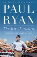 The Way Forward: Renewing the American Idea 1455557560 Book Cover
