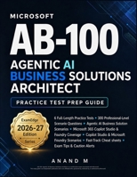 Microsoft AB-100 Agentic AI Business Solutions Architect - Practice Test Prep Guide B0GYX3HFGC Book Cover