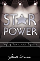 Star Power: Defining Your Individual Signature 1600376517 Book Cover