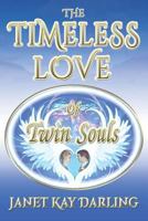 The Timeless Love of Twin Souls 0992609402 Book Cover