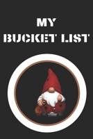 My Bucket List: Journal for Your Future Adventures 100 Entries Best Gift 1710293306 Book Cover