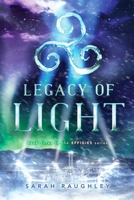 Legacy of Light 1481466844 Book Cover