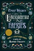 Emily Wilde's Encyclopaedia of Faeries 0593500156 Book Cover