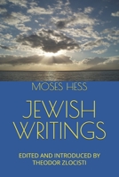 JEWISH WRITINGS: EDITED AND INTRODUCED BY THEODOR ZLOCISTI B0FQ5TXLNG Book Cover