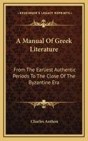 A Manual of Greek Literature 9353800722 Book Cover