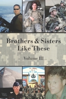 Brothers & Sisters Like These: Volume III 1959346903 Book Cover