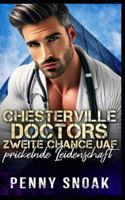 Chesterville Doctors zweite Chance auf prickelnde Leidenschaft: Eine zweite Chance für eine Altersunterschiedsromanze mit Arzt (Chesterville-Reihe: Verbotene Geheimnisse) (German Edition) B0G4ZKXP28 Book Cover