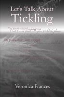 Let's Talk About Tickling 0990306887 Book Cover