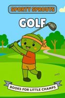 Golf: A Picture Book for Babies and Toddlers 1968726128 Book Cover