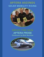 APTERA ACSENDS: SOLAR MOBILITY RISING B0DX7H3T2W Book Cover