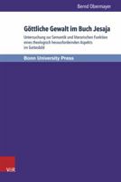 Gottliche Gewalt Im Buch Jesaja: Untersuchung Zur Semantik Und Literarischen Funktion Eines Theologisch Herausfordernden Aspekts Im Gottesbild 384710215X Book Cover