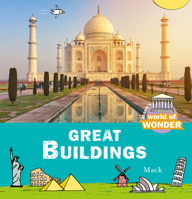 World of Wonder. Great Buildings 1605374997 Book Cover
