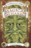 Llewellyn's 2014 Magical Almanac: Practical Magic for Everyday Living 0738721530 Book Cover