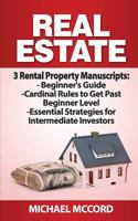 Real Estate: 3 Rental Property Manuscripts 1540673987 Book Cover