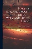 Birds of Buzzard's Roost, one for Each Week, and Other Essays 1021244910 Book Cover