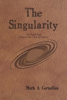 The Singularity: The Ruach Saga Volume One-Second Edition 1959314327 Book Cover