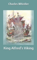 King Alfred's Viking B086P9BFT2 Book Cover